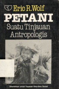 Petani: suatu tinjauan antropologis