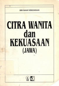 Citra wanita dan kesuksesan (Jawa): seri siasat kebudayaan