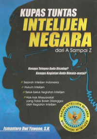 Kupas tuntas intelejen negara: dari a sampai z