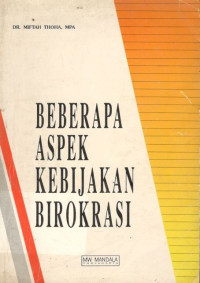 Beberapa aspek kebijakan birokrasi