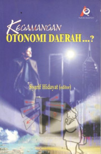 Kegamangan otonomi daerah