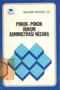 Pokok-pokok hukum administrasi negara