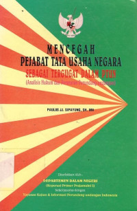 Mencegah pejabat tata usaha negara sebagai tergugat dalam PTUN: analisis hukum dan peraturan perundang-undangan