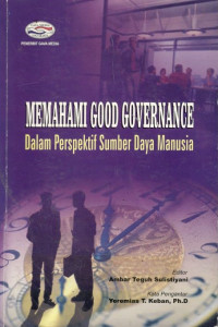 Memahami good governance: dalam perspektif sumber daya manusia