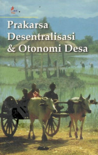 Prakarsa desentralisasi dan otonomi desa