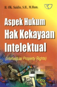 Aspek hukum hak kekayaan intelektual: intellectual property rights