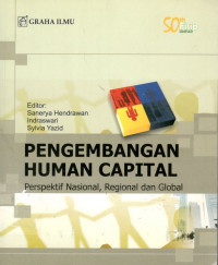 Pengembangan human capital: perspektif nasional, regional dan global