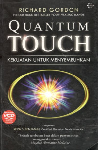 Quantum touch : kekuatan untuk menyembuhkan