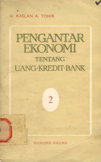 Pengantar ekonomi: tentang uang-kredit-bank jilid 2