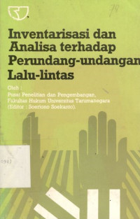 Inventarisasi dan analisa terhadap perundang-undangan lalu-lintas