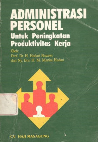 Administrasi personel: untuk peningkatan produktivitas kerja