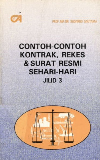 Contoh-contoh kontrak, rekes dan surat resmi sehari-hari: jilid 3