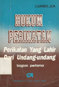 Hukum perikatan: perikatan yang lahir dari Undang-undang (bagian pertama)