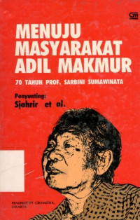 Menuju masyarakat adil makmur