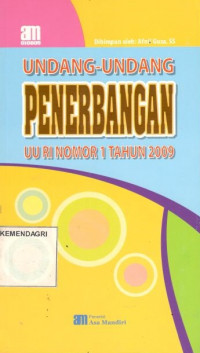 Undang-undang penerbangan: UU RI Nomor 1 Tahun 2009