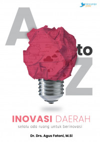 A to Z Inovasi daerah: selalu ada ruang untuk berinovasi