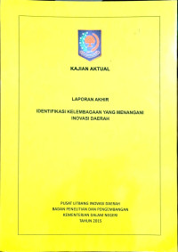 Laporan akhir kajian aktual: Identifikasi kelembagaan yang menangani inovasi daerah