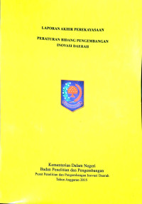 Laporan akhir perekayasaan: Peraturan bidang pengembangan inovasi daerah