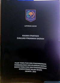 Laporan akhir kajian strategis: Evaluasi pinjaman daerah