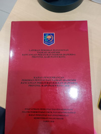 Laporan penyusunan naskah akademik rancangan peraturan daerah (raperda) provinsi, kabupaten /kota