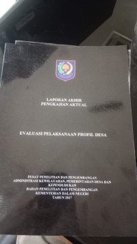 Laporan akhir pengkajian aktual evaluasi pelaksanaan profil desa