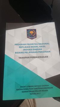 Program prioritas nasional replikasi model hasil inovasi daerah bidang pelayanan perizinan tahapan perekayasaan