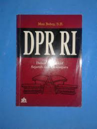 DPR RI dalam perspektif sejarah dan tatanegara