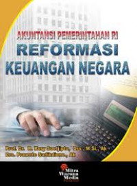 Akuntansi pemerintahan RI reformasi keuangan negara