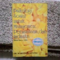 Psikologi sosial untuk manajemen, perusahaan, dan industri