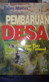 Pembaruan desa: bertumpu pada yang terbawah