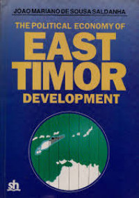 The political economy of East Timor Development