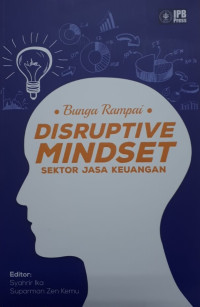 Bunga rampai: disruptive mindset sektor jasa keuangan