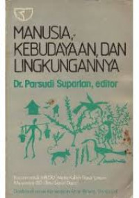 Manusia, kebudayaan dan lingkungannya