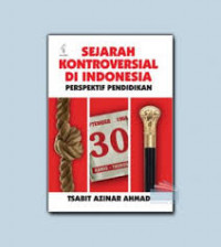 Sejarah kontroversial di Indonesia: perspektif pendidikan