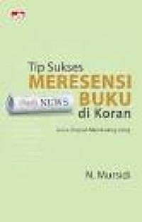 Tip sukses meresensi buku di koran: jurus amouh mendulang uang