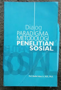 Dialog paradigma metodologi penelitian sosial