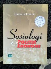 Sosiologi dan politik ekonomi