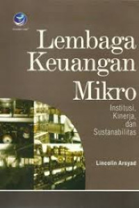 Lembaga keuangan mikro: institusi, kinerja, dan sustanabilitas