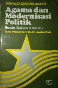 Agama dan modernisasi politik: suatu kajian analistis