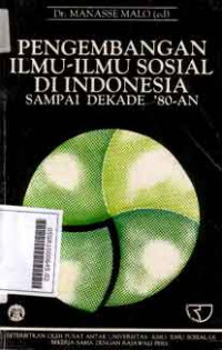 Pengembangan ilmu-ilmu sosial di Indonesia sampai dekae 80 an