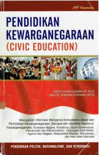 Pendidikan kewarganegaraan (civic education): pendidikan politik, nasionalisme, dan demokrasi