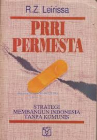 PRRI semesta: strategi membangun Indonesia tanpa komunis