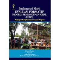 Implementasi model evaluasi formatif program pembangunan sosial (EFPPS): partisipasi multipihak dalam evaluasi program