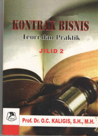 Kontrak bisnis: teori dan praktik