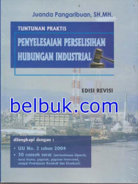 Tuntunan praktis penyelesaian hubungan industrial