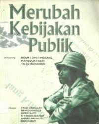 Merubah kebijakan publik