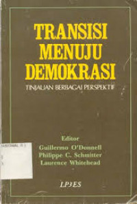 Transisi menuju demokrasi: tinjauan berbagai perspektif