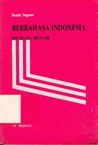 Berbahasa Indonesia dengan benar