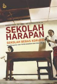 Sekolah harapan sekolah bebas korupsi