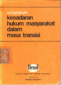 Simposium kesadaran hukum masyarakat dalam masa transisi